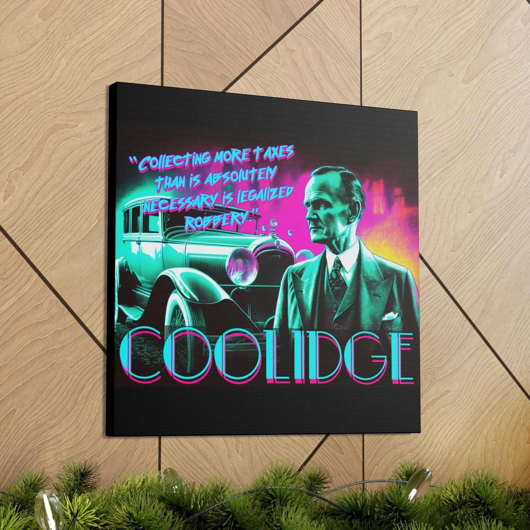 "Legal Robbery" Canvas: Coolidge Inspo