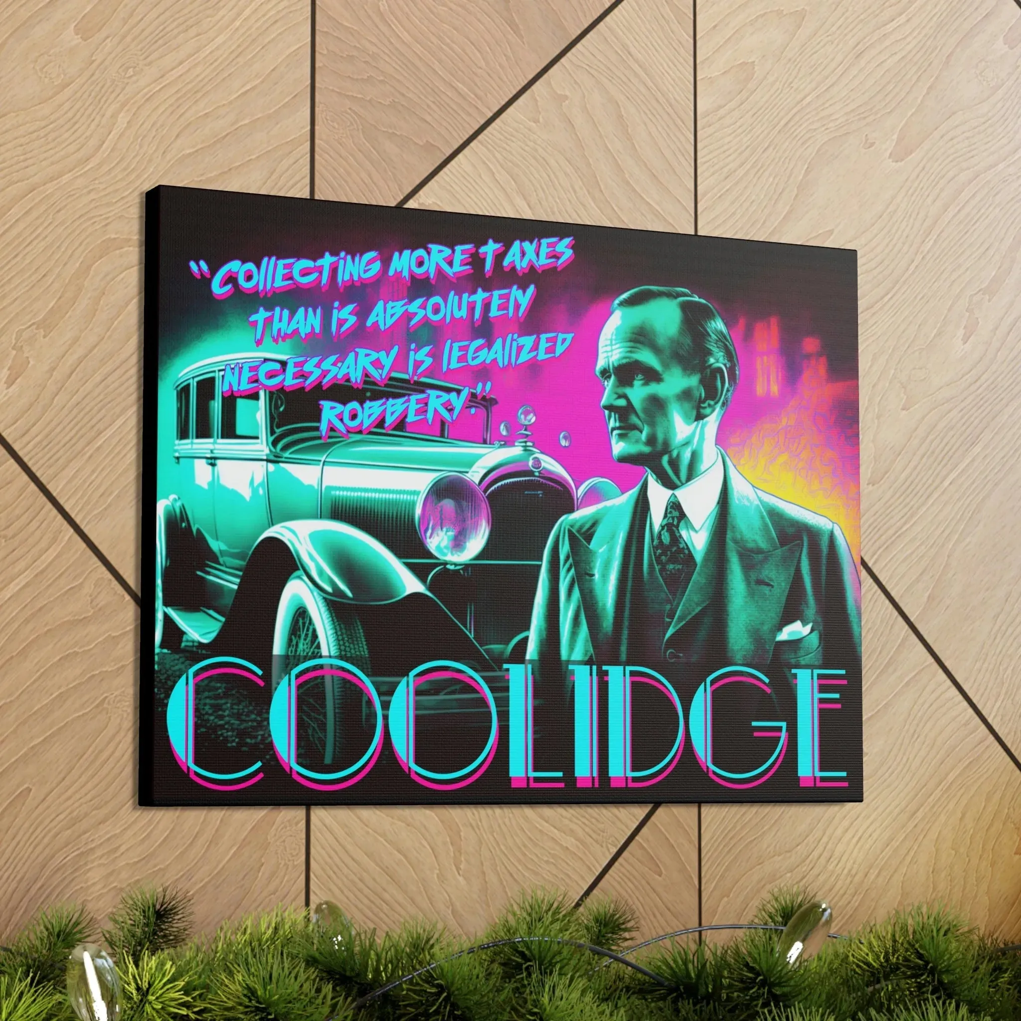 "Legal Robbery" Canvas: Coolidge Inspo