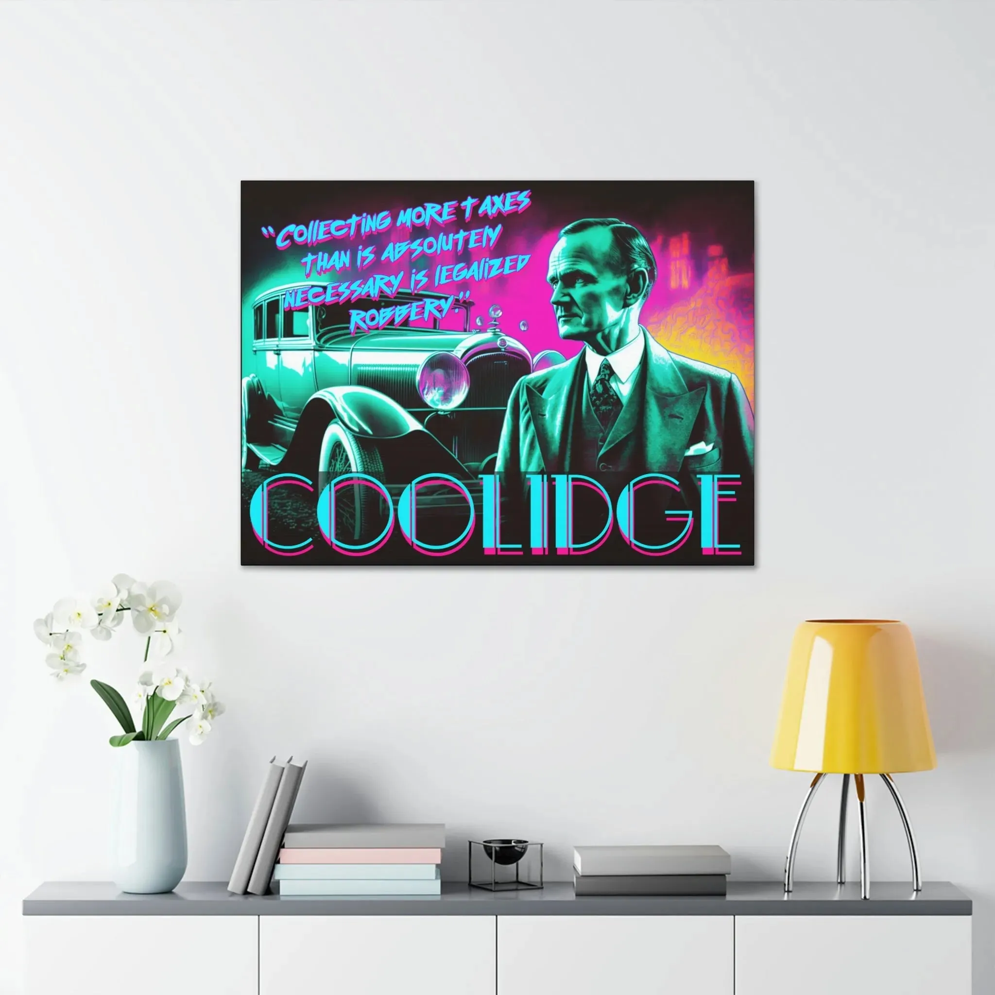 "Legal Robbery" Canvas: Coolidge Inspo