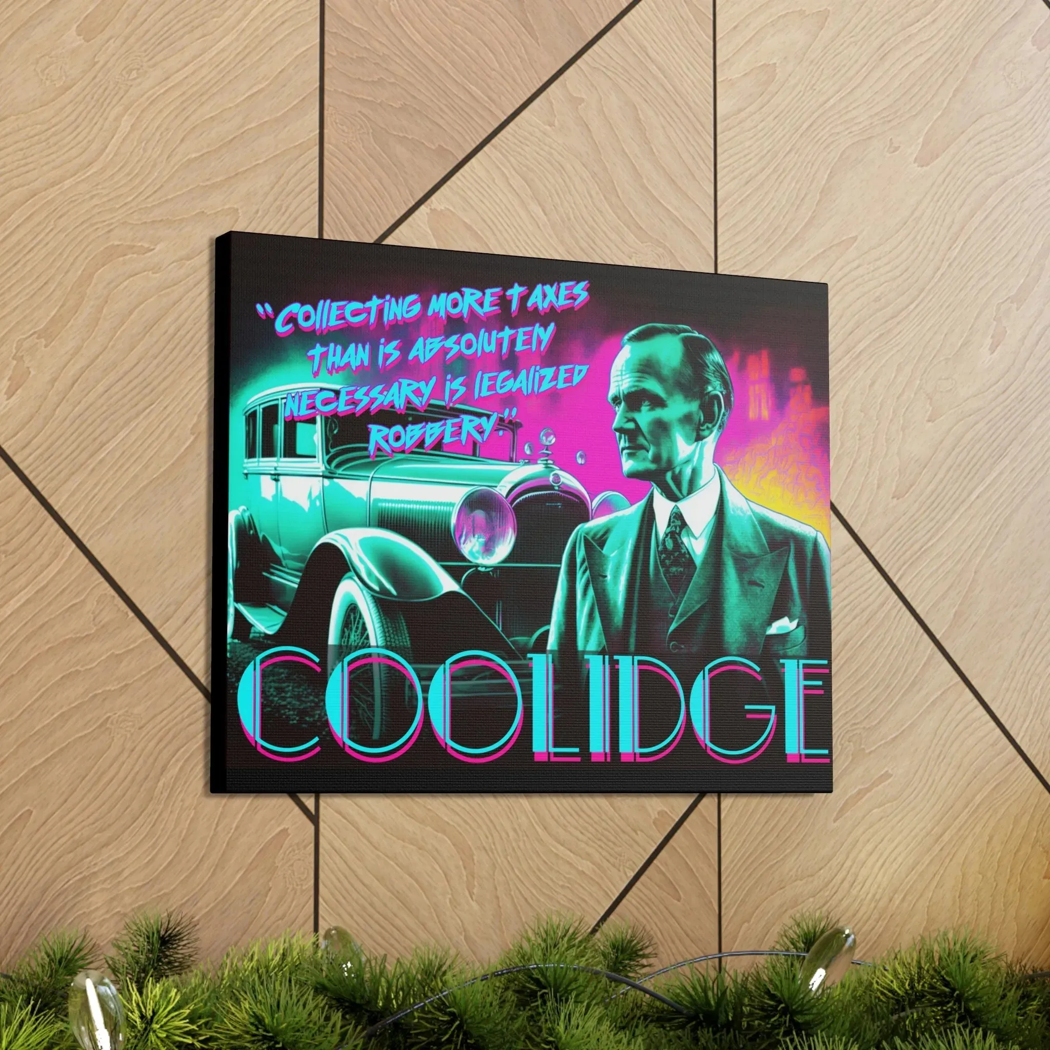 "Legal Robbery" Canvas: Coolidge Inspo