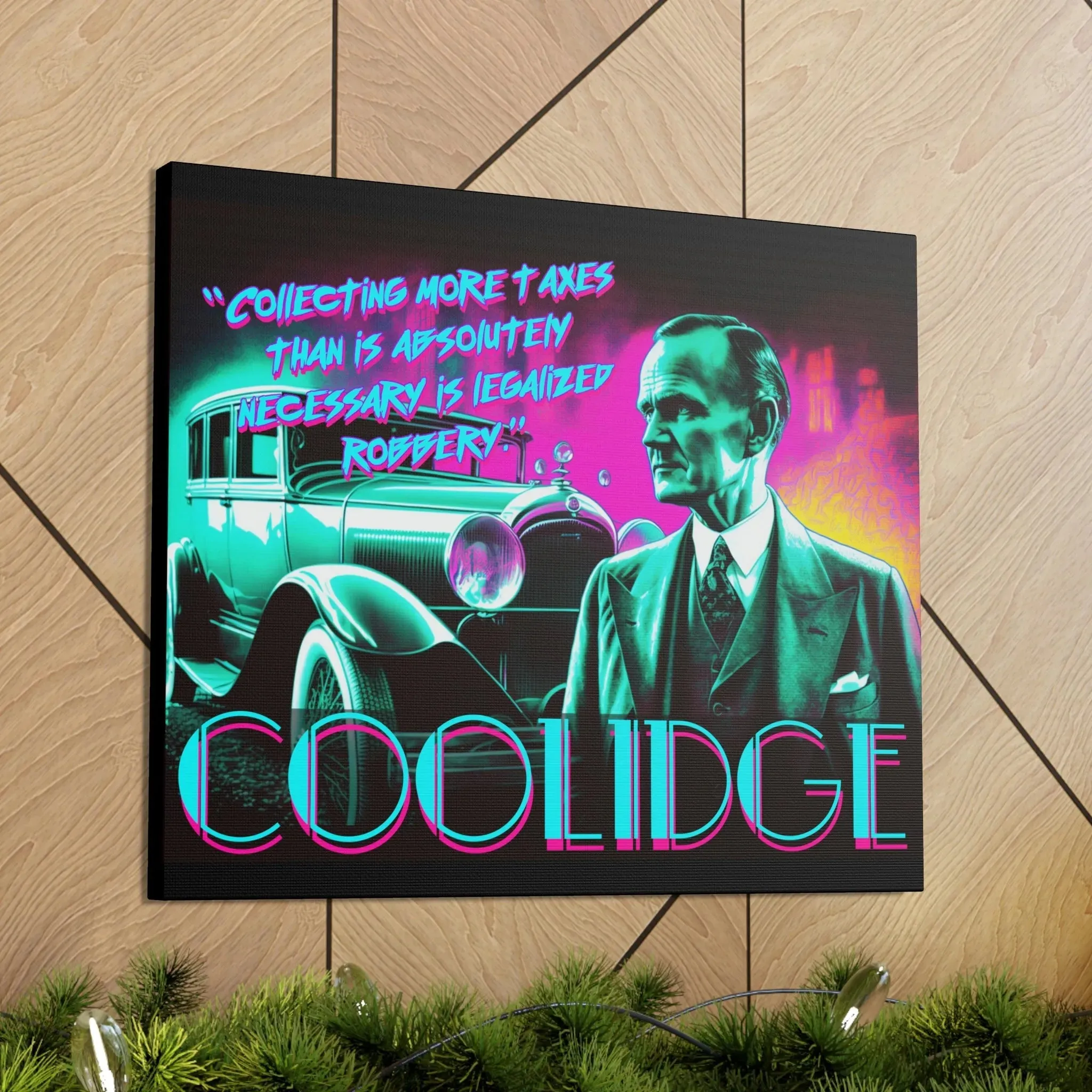 "Legal Robbery" Canvas: Coolidge Inspo