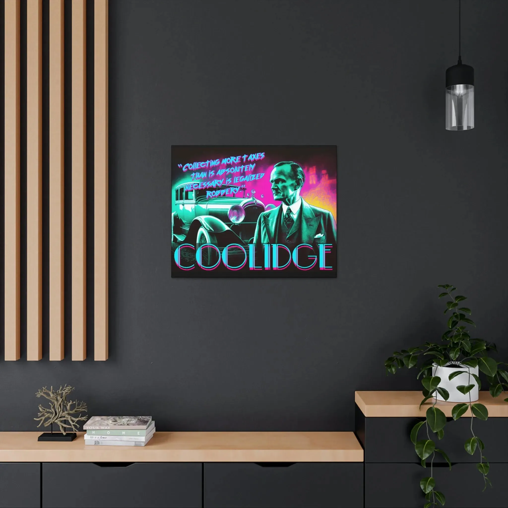 "Legal Robbery" Canvas: Coolidge Inspo